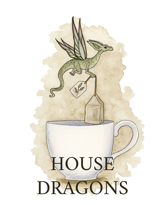 HOUSE DRAGONS *buy 2 or more get 10% off