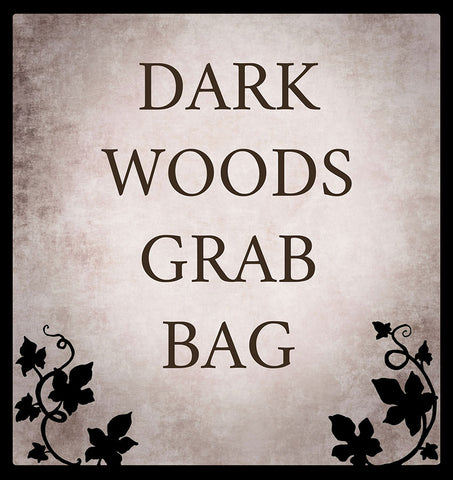 DARK WOODS GRAB BAG